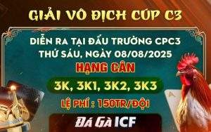 Giải Vô Địch Cup Gà Tự Do C3 Ngày 8/8/2025